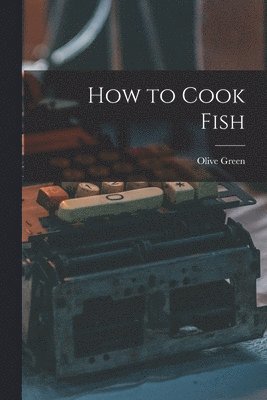 How to Cook Fish 1