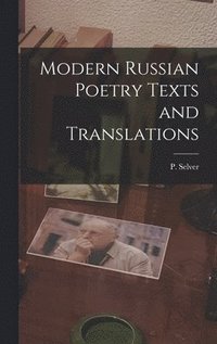 bokomslag Modern Russian Poetry Texts and Translations