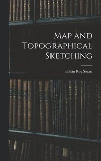 bokomslag Map and Topographical Sketching