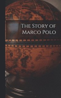 bokomslag Story of Marco Polo