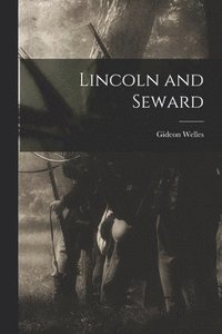 bokomslag Lincoln and Seward