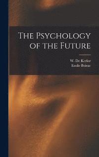 bokomslag The Psychology of the Future