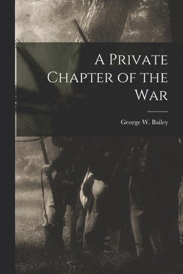 bokomslag Private Chapter of the War