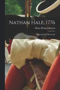 bokomslag Nathan Hale, 1776; Biography and Memorials