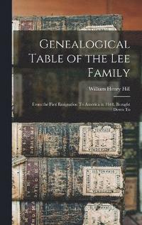 bokomslag Genealogical Table of the Lee Family