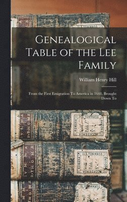 Genealogical Table of the Lee Family 1