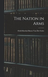 bokomslag The Nation in Arms