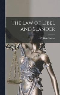 bokomslag The law of Libel and Slander