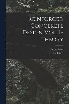 Reinforced Concerete Design Vol. 1.-Theory 1