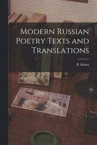 bokomslag Modern Russian Poetry Texts and Translations