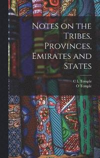 bokomslag Notes on the Tribes, Provinces, Emirates and States