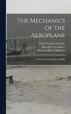 The Mechanics of the Aeroplane 1