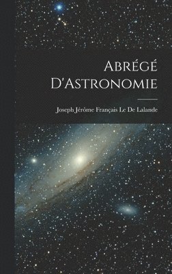 Abrégé D'Astronomie