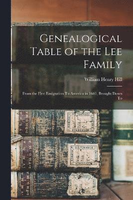 Genealogical Table of the Lee Family 1
