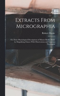 bokomslag Extracts From Micrographia