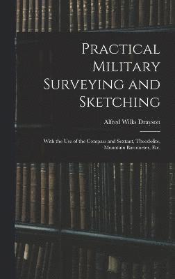 Practical Military Surveying and Sketching 1