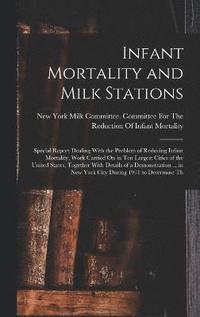 bokomslag Infant Mortality and Milk Stations