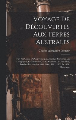 Voyage De Dcouvertes Aux Terres Australes 1