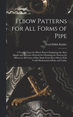 Elbow Patterns for All Forms of Pipe 1