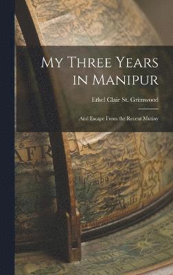 My Three Years in Manipur 1