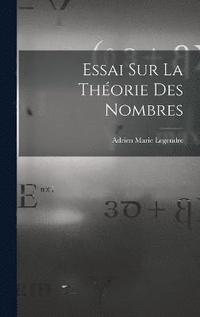 bokomslag Essai Sur La Thorie Des Nombres