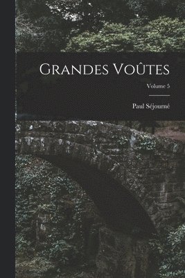 bokomslag Grandes Votes; Volume 5