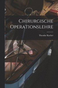 bokomslag Chirurgische Operationslehre