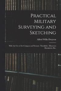 bokomslag Practical Military Surveying and Sketching