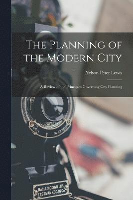 The Planning of the Modern City 1