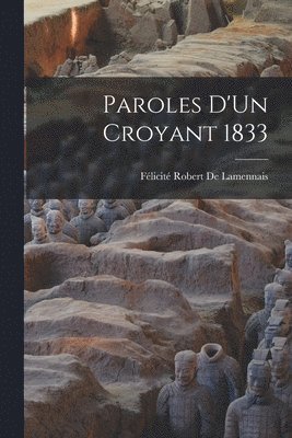 Paroles D'Un Croyant 1833 1