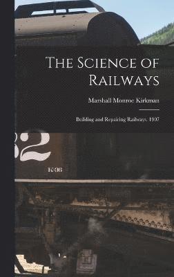 bokomslag The Science of Railways