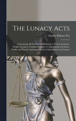 The Lunacy Acts 1