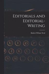 bokomslag Editorials and Editorial-Writing