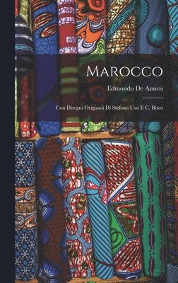 Edmondo De Amicis - Marocco, Inbunden