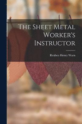 The Sheet Metal Worker's Instructor 1