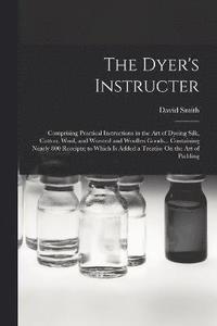 bokomslag The Dyer's Instructer