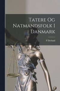 bokomslag Tatere Og Natmandsfolk I Danmark