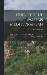 bokomslag Guide to the Eastern Mediterranean