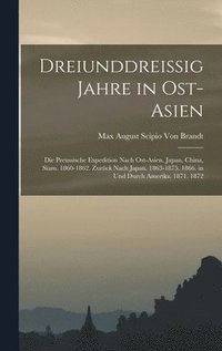 bokomslag Dreiunddreissig Jahre in Ost-Asien