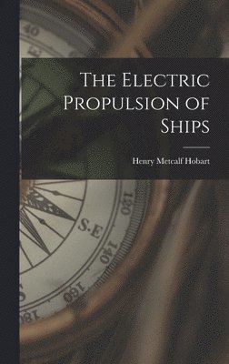 bokomslag Electric Propulsion of Ships
