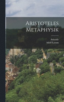 bokomslag Aristoteles Metaphysik