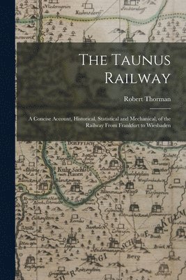 The Taunus Railway 1