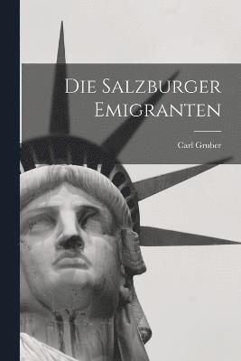 Die Salzburger Emigranten 1