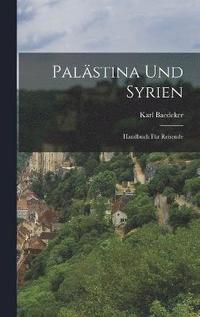 bokomslag Palstina Und Syrien
