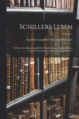 Schillers Leben 1