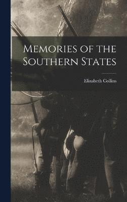 Memories of the Southern States 1