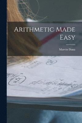 Arithmetic Made Easy 1