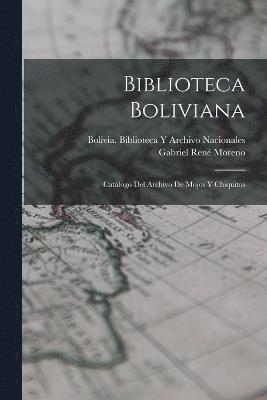 Gabriel René Moreno, Gabriel René, Bolivia. Biblioteca Moreno - Biblioteca Boliviana, Häftad