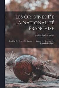 bokomslag Les Origines De La Nationalit Franaise