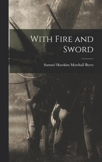 bokomslag With Fire and Sword